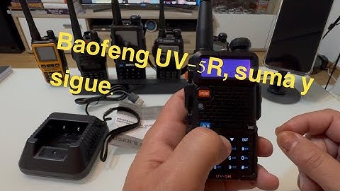 Baofeng UV-5R , suma y sigue 🤦🏼‍♂️