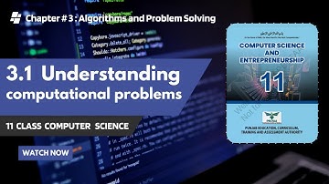 3.1 Understanding Computational Problems | Input Process Output | Ch-3 | Class 11 Computer Science