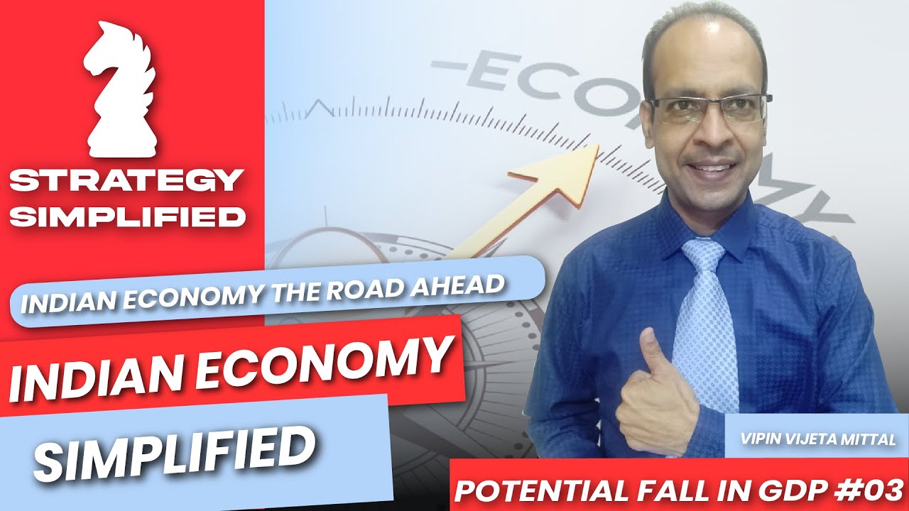 INDIAN ECONOMY AND ECONOMICS OF POTENTIAL FALL IN GDP