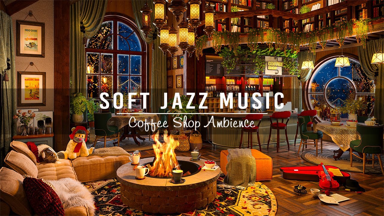 Cozy Coffee Shop Ambience  Relaxing Jazz Music  Soft Piano Jazz Instrumental Music for Study Work