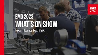 Exploring Lang Technik's Latest Technology at EMO 2023 with MTDCNC