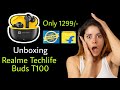 Unboxing realme techlife buds t100  budget king