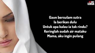 MAMA AKU INGIN PULANG