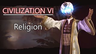 Civilization VI Guides #5:  Religion