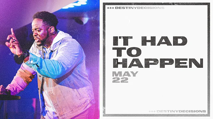 It Had To Happen | Destiny Decisions | Part 9 | Jerry Flowers