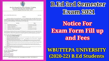 B.Ed 3rd semester exam form fill up date , Fees and Admit Card . WBUTTEPA UNIVERSITY (2020-22)