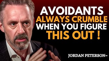 "Avoidants Always Crumble When You Finally Understand This | Jordan Peterson Best Motivation"