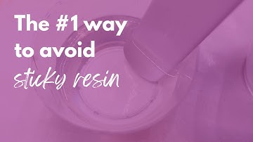 How to AVOID sticky epoxy resin surfaces