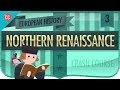 The northern renaissance crash course european history 3
