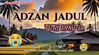 Adzan Jaman Dulu TVRI Tahun 1980an