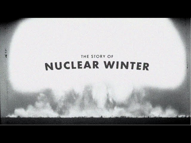 The Story of Nuclear Winter class=