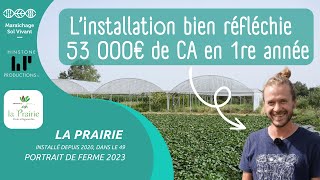 Installation : 53 000€ de CA en 1ère année - Portrait de Ferme MSV : La prairie (49) - 2023