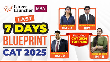 CAT 2025: Final 7-Day Strategy — Straight from CAT 2024 Toppers | Live with GP, GB, Shivku #cat2025