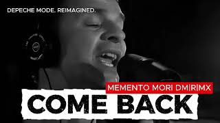Depeche Mode  Come Back 2026 Memento Mori Dmrmx