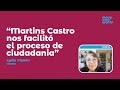 "Martins Castro nos facilitó el proceso de ciudadania": Lydia Vignau