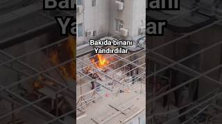 Bakıda Bina Yanmaqdan Son Anda Xilas Oldu