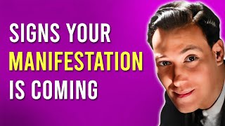 How do You Know When Your Manifestation is Coming?