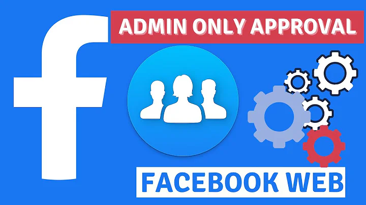 how to set only admin approval and more on facebook group