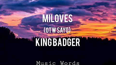 Miloves(OTW sayo) Kingbadger