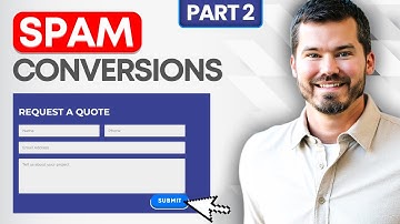 Google Ads SPAM Conversions - Part 2 - Now They Are Coming From Performance Max Campaigns!