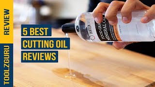Best Cutting Oil In 2024