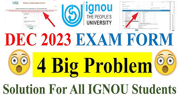 😮IGNOU DEC 2023 Exam Form 4 Big Problem | Solution For All the IGNOU Students | A Must Watch For All