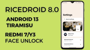 RiceDroid 8.0 Android 13 Tiramisu For Redmi 7/Y3|Face Unlock|Huge Customization|RiceDroid Review R7|
