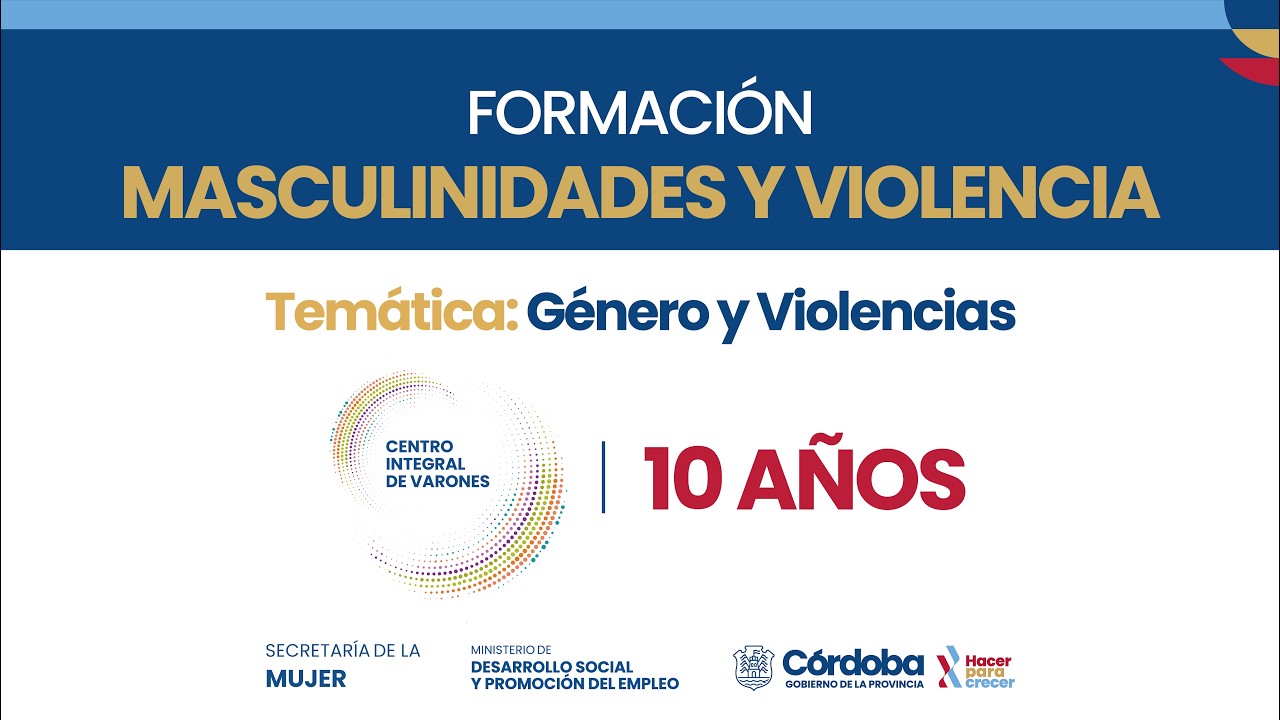 3° Módulo Formación - Masculinidades y Violencia  "Género y Violencia"