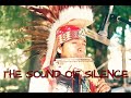 THE SOUND OF SILENCE #SONID_DE_SILENCIO