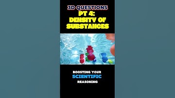 PART 4: Density of Substances | 3-D Questions from STEAMspirations #density