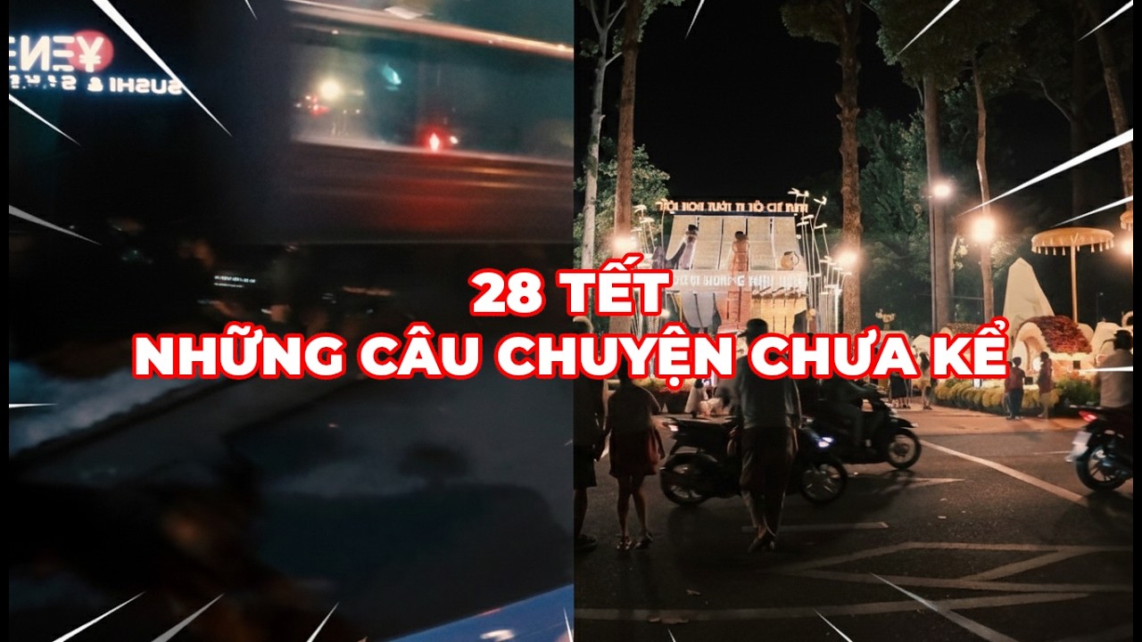 Ngàn lẻ câu chuyện chạy GRAB Tập 2: 28 TẾT và Những câu chuyện chưa kể