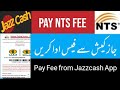 Nts fee via Jazzcash / How to pay nts fee via jazzcash app / nts fee pay krny ka triqa