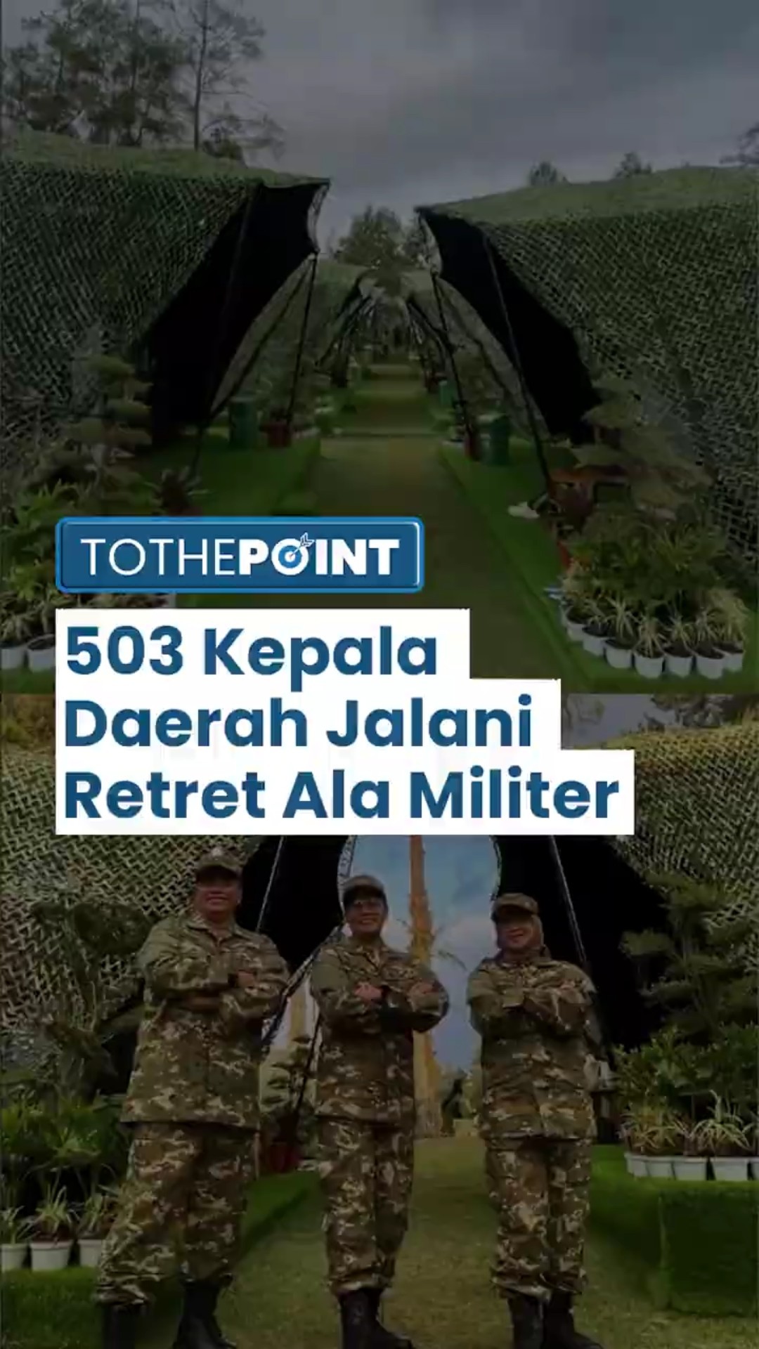503 Kepala Daerah Tidur Satu Tenda Berempat! Retret Ala Militer di Magelang Pelatihan Kepemimpinan