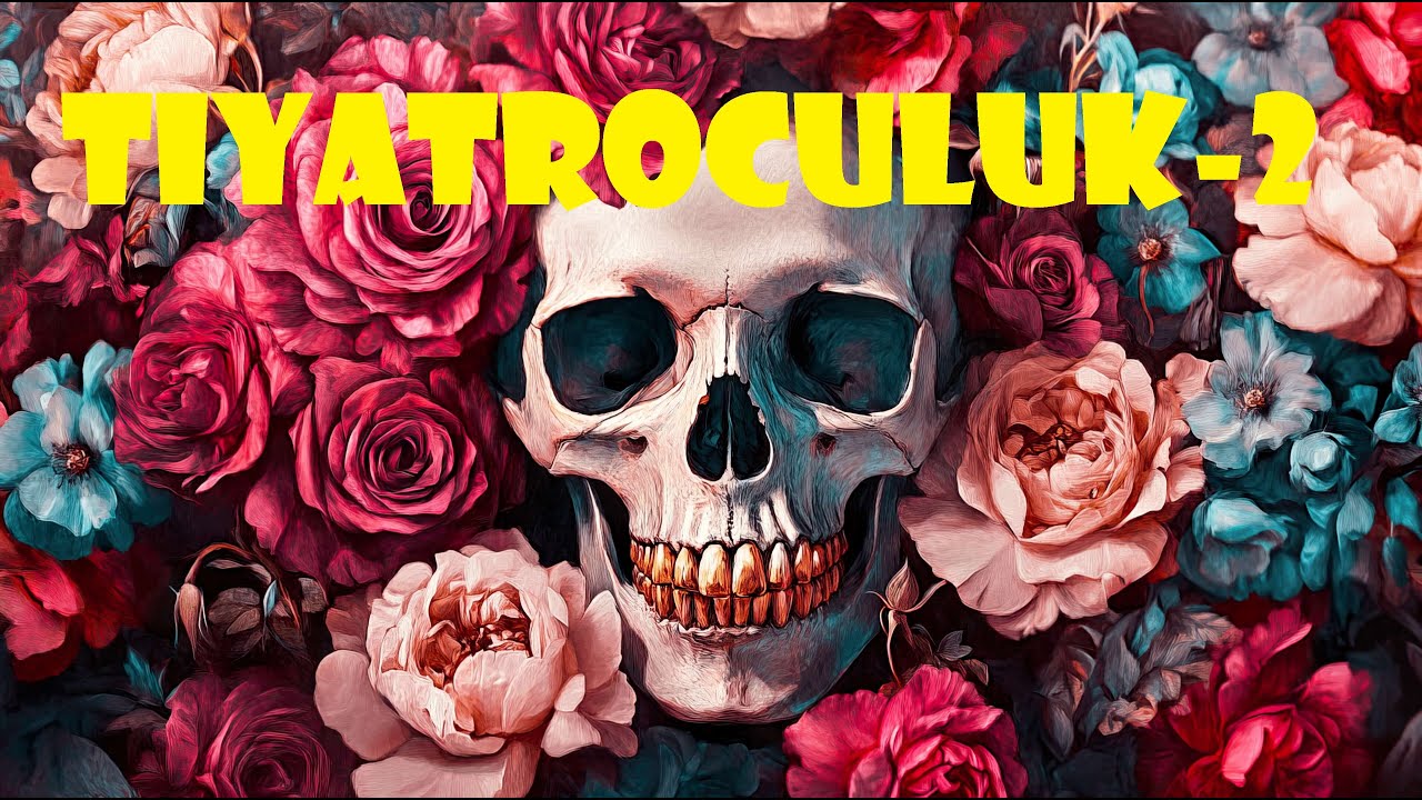 Tiyatroculuk-2(HD+Müzikli)