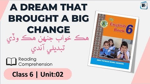 Class 6 Unit 2 Lesson 2 | A Dream That Brought a Big Change (Part 1) | STBB | English in Sindhi