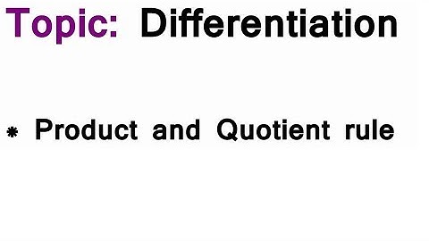 AS/A-Level Maths Differentiation - Product and Quotient rules