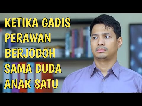 Ftv Terbaru Fauzan Nasrul Ketika Gadis Cantik Masih Perawan Berjodoh dengan Duda Keren Anak Satu