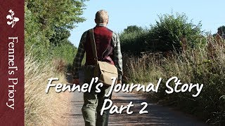 The Fennel&#39;s Journal Story – Part 2 of 3