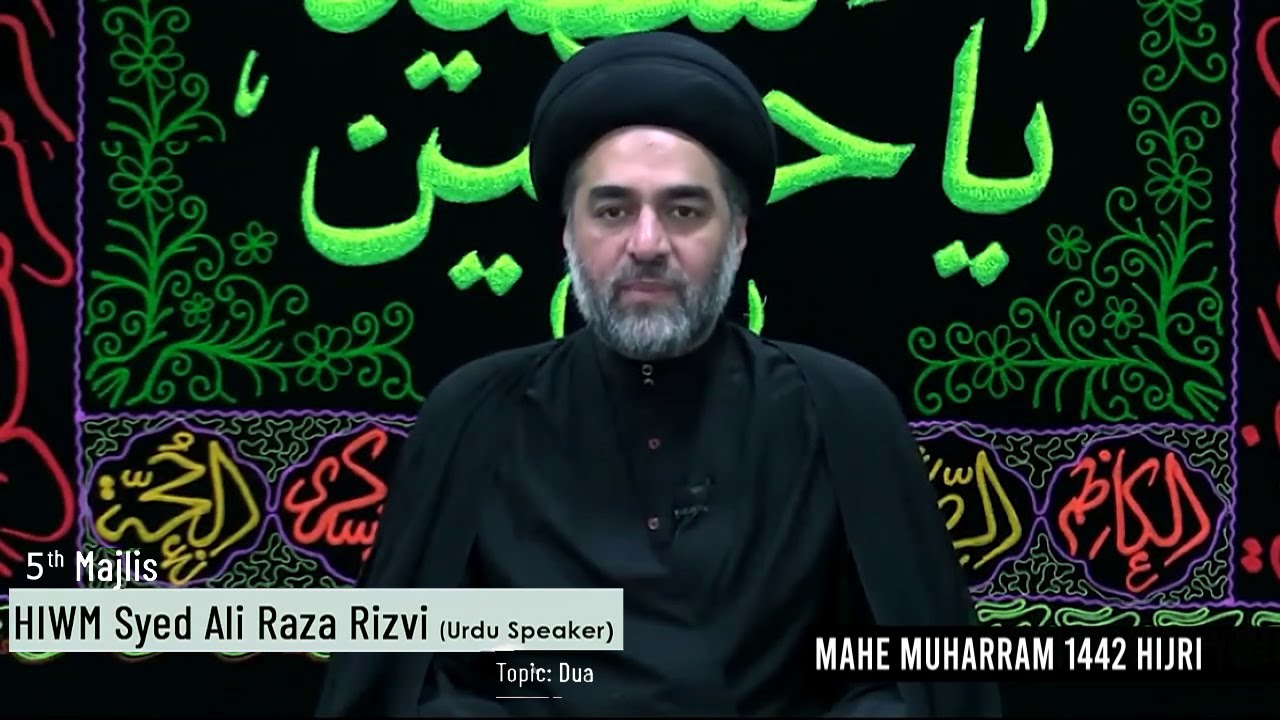 Dua || Majlis 05 || Maulana Ali Raza Rizvi