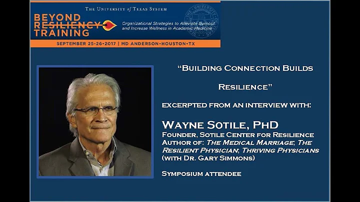 Wayne Sotile, PhD discusses: Building Connection B...