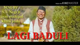 BADULI NEW GAHWALI SONG # NS NEGI, KISHAN MAHIPAL,