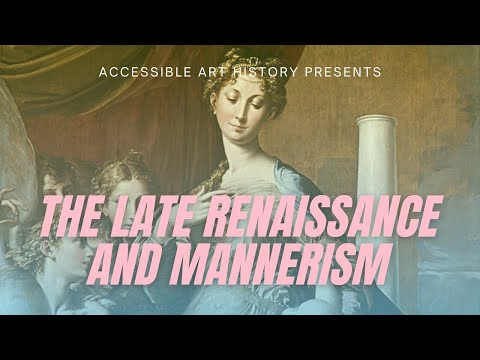 The Late Renaissance and Mannerism // Art History Video