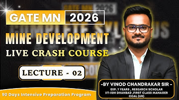 Mine Development Crash Course | Lecture-02 | GATE MN 2026 | Tricks, Concepts & PYQs | Mining Gyan