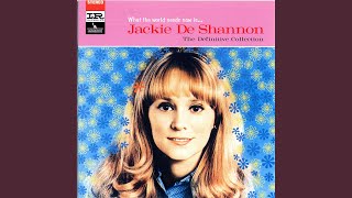 Video thumbnail of "Jackie DeShannon - Splendor In The Grass"