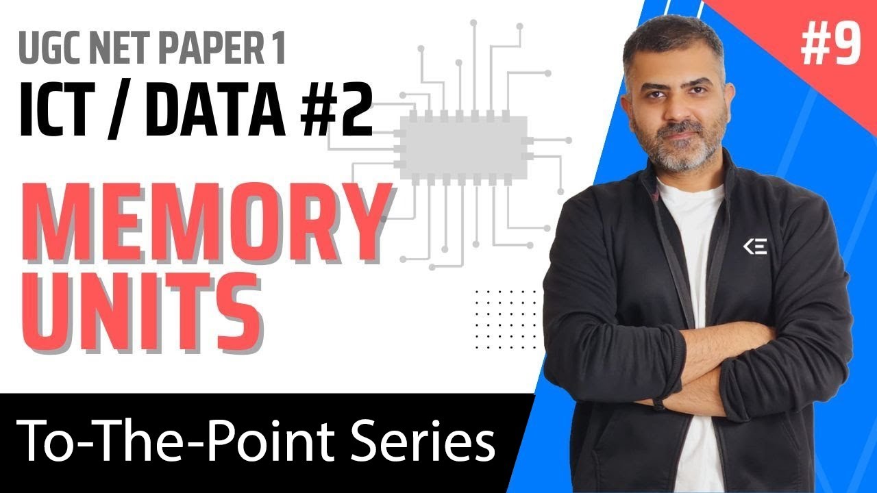 9. Memory and Data Units - Data .2 - ICT | December 2023 UGC NET Paper 1 | Bharat Kumar