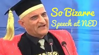 Speaker's bizarre cum funny speech at NED convocation