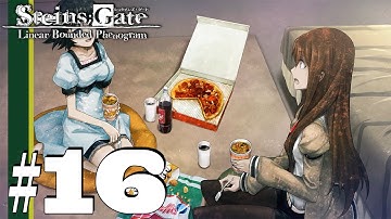 The Crushing Truths | Steins;Gate Linear Bounded Phenogram | Part 16