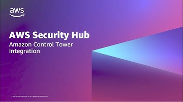 AWS Security Hub integration with AWS Control Tower | Amazon Web Services
