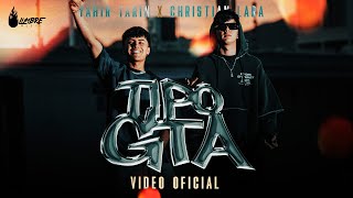 Yahir Tarin & Christian Lara - Tipo GTA (Video Oficial)