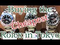 Buying the Cheapest Rolex in Japan